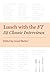 Lunch with the FT: 52 Classic Interviews