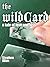 The Wild Card: A Tale of Lo...