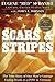 Scars and Stripes: The True...