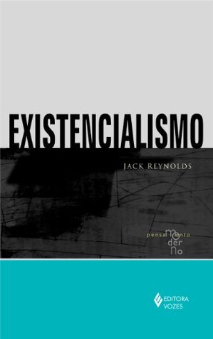 Existencialismo (Coleção Pensamento Moderno) (Portuguese Edition)