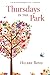Thursdays in the Park by Hilary Boyd Thursdays in the Park by Hilary Boyd