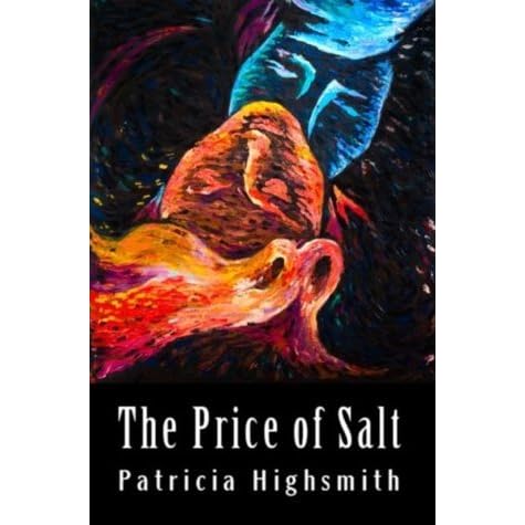 The Price of Salt by Patricia Highsmith — Reviews, Discussion ...