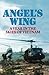 Angel's Wing by Joseph R. Finch Angel's Wing by Joseph R. Finch