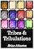 Tribes and Tribulations: Is...