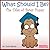 What should I be - The tales of Peter Puppy by Yonit Werber