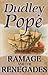 Ramage & The Renegades by Dudley Pope