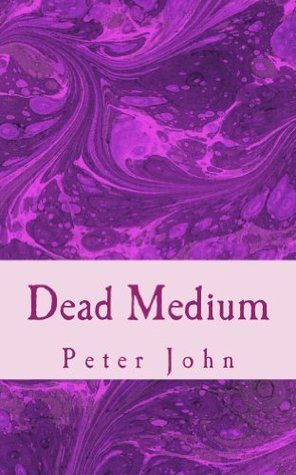 Dead Medium (Kindle Edition)