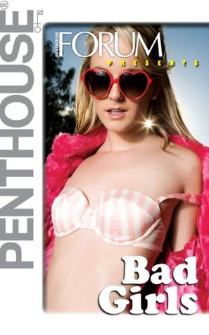 Penthouse Forum Presents Bad Girls (The Swinging Seventies)