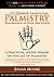 Palmistry - Palm Readings In Your Own Words (Speed Learning Book 4)