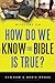 How Do We Know the Bible is True? Vol 2