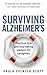 Surviving Alzheimer's by Paula Spencer Scott