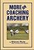 More on Coaching Archery by Steve Ruis
