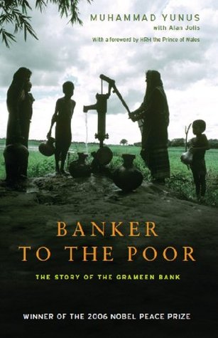 Banker to the Poor: The Story of the Grameen Bank