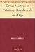 Great Masters in Painting: Rembrandt van Rijn