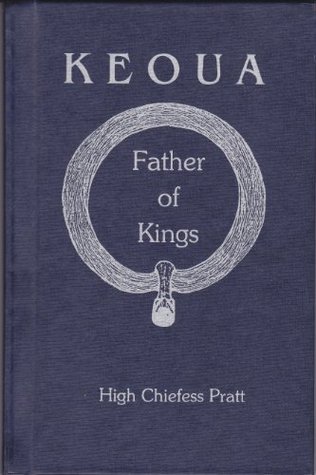 Keoua Father of Kings (Kindle Edition)