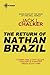 The Return of Nathan Brazil (Saga of the Well World #4)