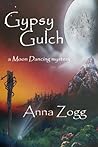 Gypsy Gulch by Anna Zogg