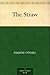 The Straw