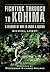 Fighting Through to Kohima by Michael Lowry