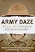 My ARMY DAZE (Daze series Book 2)
