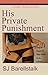 His Private Punishment: Par...