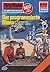 Perry Rhodan 1012: Der prog...