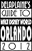 Delaplaine's 2012 Guide to Walt Disney World & Orlando