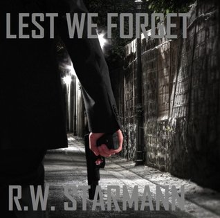 Lest We Forget (A Cole Madison Thriller)
