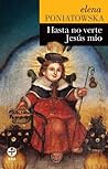 Hasta no verte Jesús mío by Elena Poniatowska