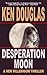 Desperation Moon