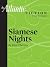 Siamese Nights (A short story from The Atlantic) by Paul Theroux Siamese Nights (A short story from The Atlantic) by Paul Theroux