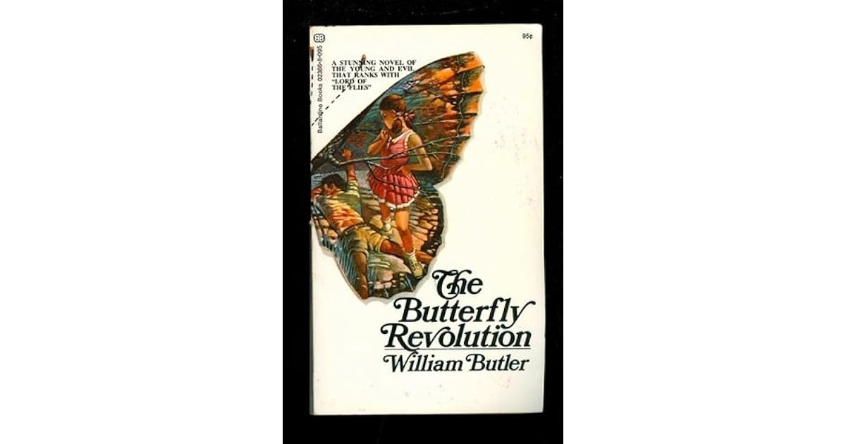 The Butterfly Revolution by William Butler