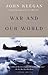 War and Our World