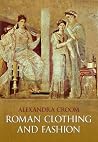 Roman Clothing an...