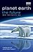 Planet Earth, The Future: E...