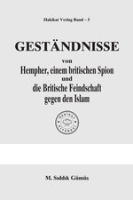 Geständnisse von Hempher, einem britischem Spion und die Britische Feindschaft gegen den Islam