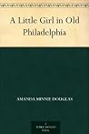 Book cover for A Little Girl in Old Philadelphia