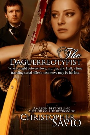 The Daguerreotypist (Kindle Edition)
