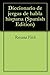 Diccionario de jergas de habla hispana (Spanish Edition)