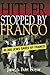 Hitler Stopped by Franco by Jane Boyar