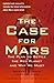 The Case For Mars