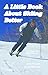 A Little Book About Skiing Better by Jim Vigani