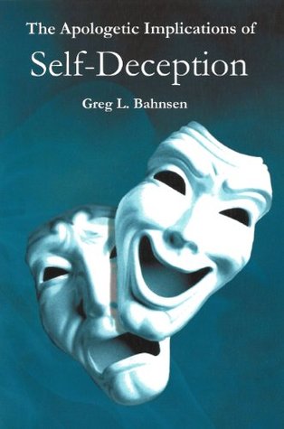 The Apologetic Implications of Self-Deception (Kindle Edition)
