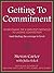 GETTING TO COMMITMENT by Steven  Carter