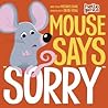 Mouse Says "Sorry"