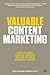 Valuable Content Marketing: How to Make Quality Content the Key to Your Business Success