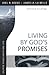 Living by God's Promises by Joel R. Beeke Living by God's Promises by Joel R. Beeke