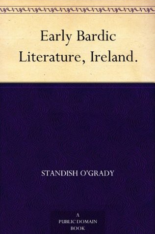 Early Bardic Literature, Ireland (Kindle Edition)