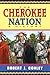 The Cherokee Nation by Robert J. Conley
