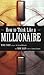How to Think Like a Millionaire by Mark   Fisher